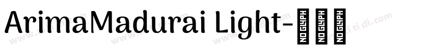 ArimaMadurai Light字体转换